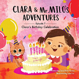 Lisa Sowden Voice Over Artist Clara's Birthday Celebration: Clara & Mr. Milo's Adventures Series, Book 7