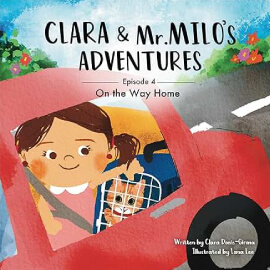 Lisa Sowden Voice Over Artist On the Way Home: Clara & Mr. Milo's Adventures Series, Book 4
